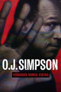 O.J. Simpson: Verdades Nunca Vistas