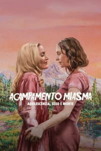 Acampamento Miasma: Adolescência, Sexo e Morte