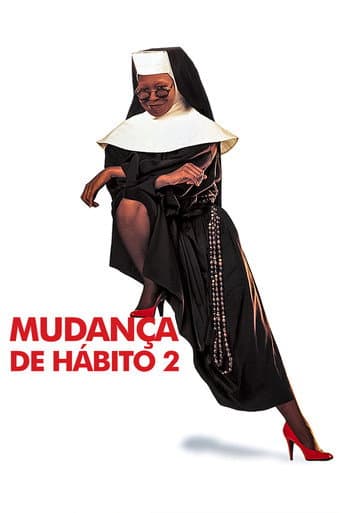 Mudança de Hábito 2 - Mais Loucuras no Convento