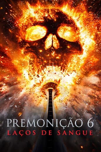 Premonição 6: Laços de Sangue