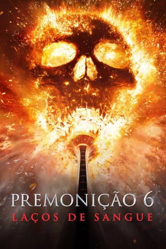 Premonição 6: Laços de Sangue