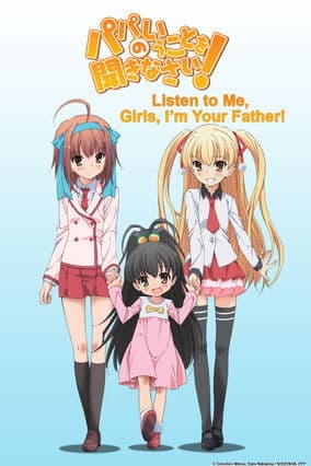 Papa no Iukoto wo Kikinasai!