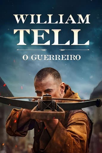 William Tell: O Guerreiro