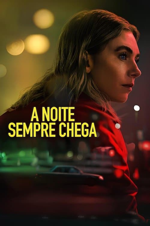 A Noite Sempre Chega
