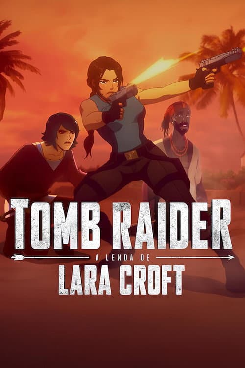 Tomb Raider: A Lenda de Lara Croft
