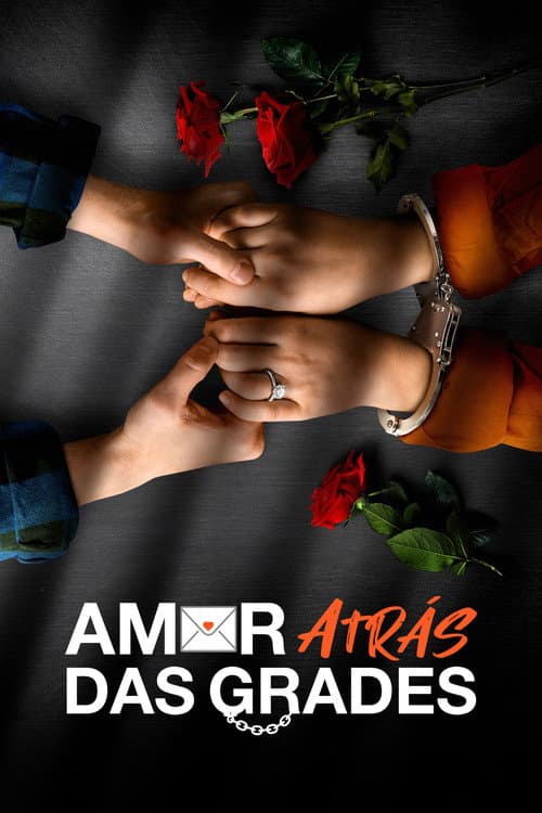 Amor Atrás das Grades