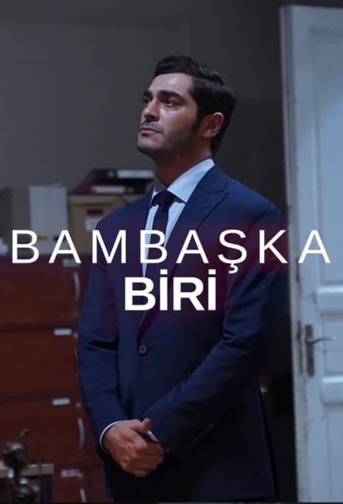 Bambaşka Biri