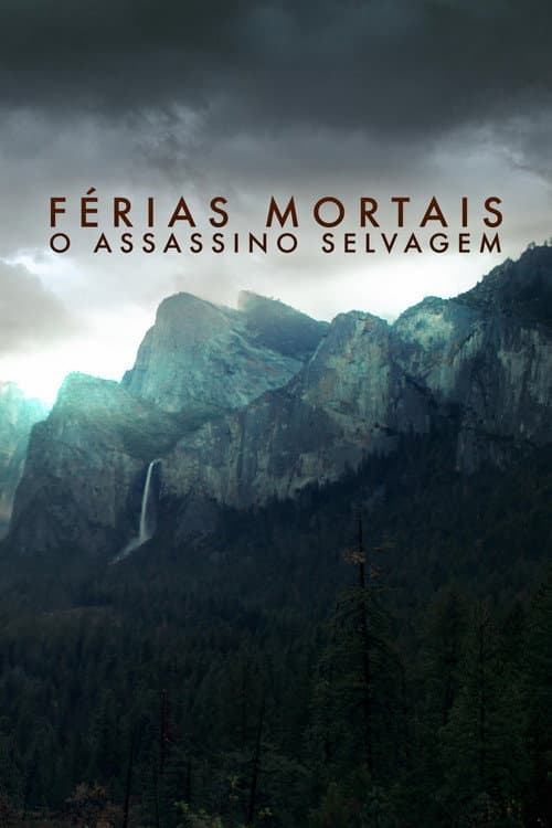 Férias Mortais: O Assassino Selvagem