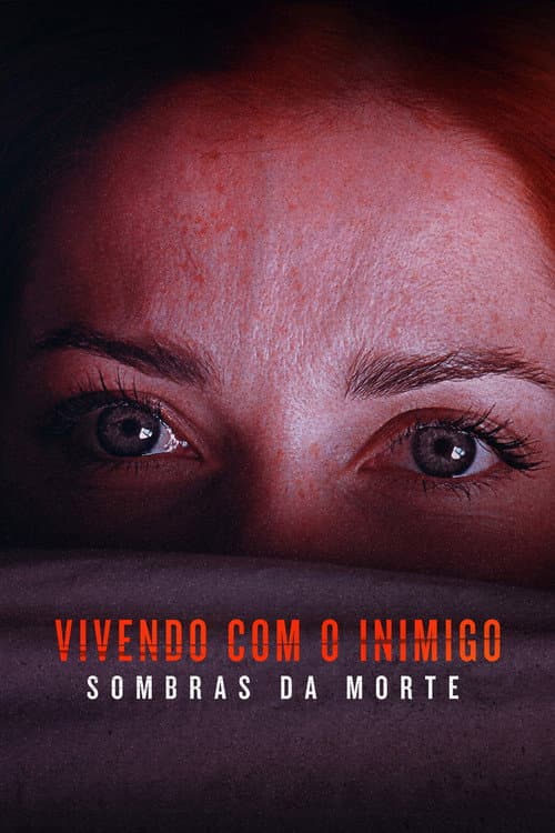 Vivendo com o Inimigo: Sombras da Morte
