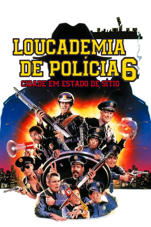 Loucademia de Polícia 6: Cidade em Estado de Sítio