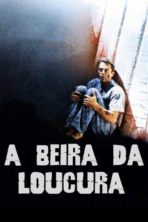 À Beira da Loucura