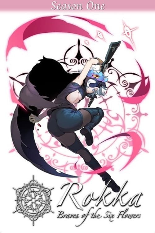 Rokka ~Braves of the Six Flowers~