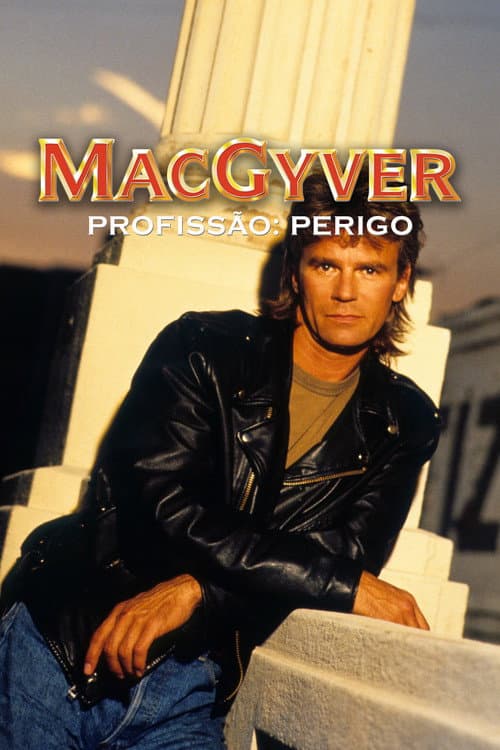 MacGyver - Profissão: Perigo