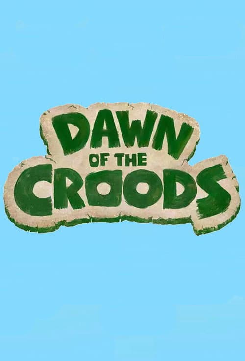 Croods, o Início