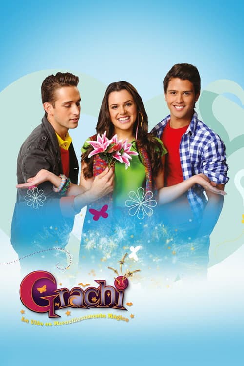 Grachi: Uma Vida de Pura Magia