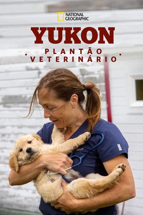 Yukon: Plantão Veterinário