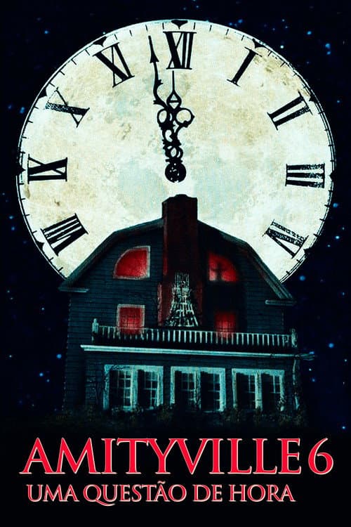 Amityville 6: Uma Questão de Hora