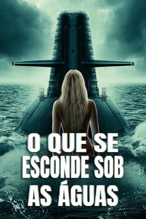 O Que Se Esconde Sob as Águas