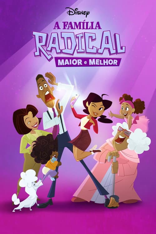 A Família Radical: Maior e Melhor