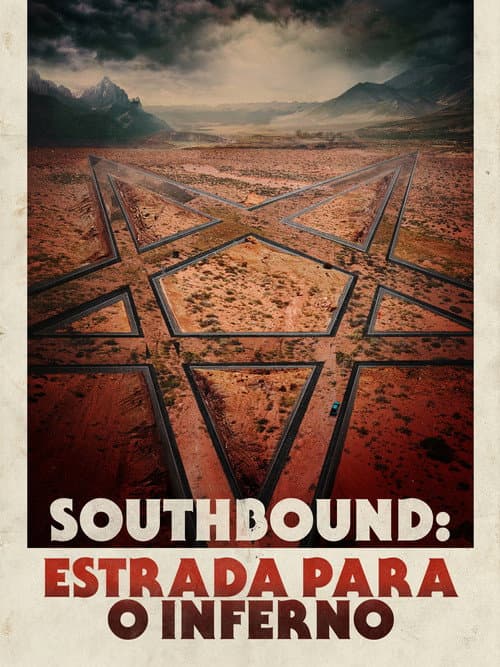 Southbound: Estrada para o inferno