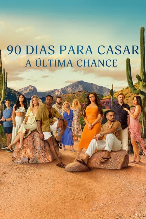 90 Dias Para Casar: A Última Chance