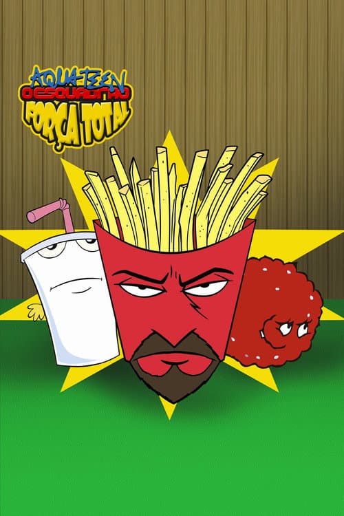 Aqua Teen: Esquadrão Força Total