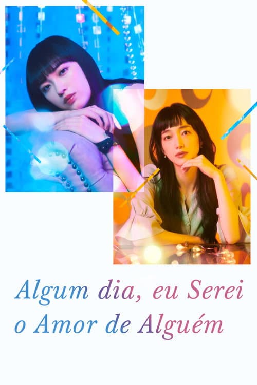Algum Dia, Eu Serei o Amor de Alguém