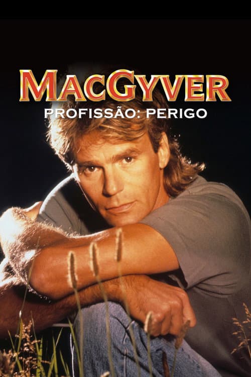 MacGyver - Profissão: Perigo