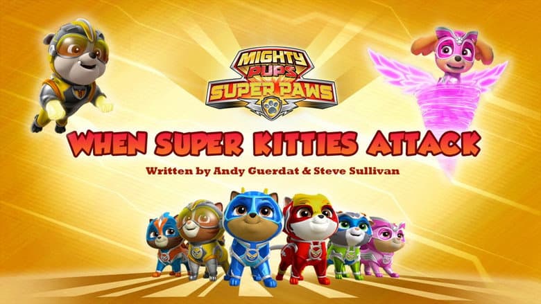 Super Filhotes, Patinhas Poderosas: Quando os Super Gatinhos Atacam