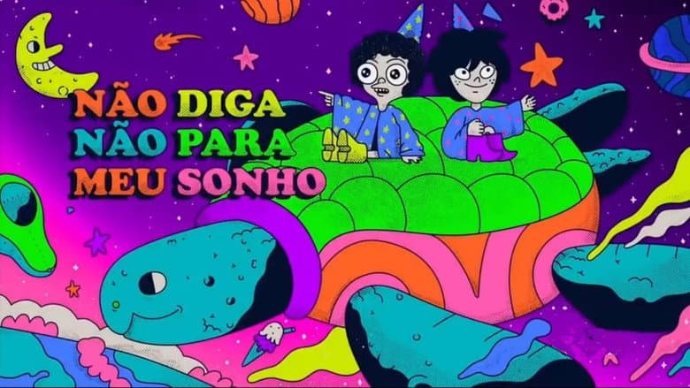 Não Diga Não para Meu Sonho