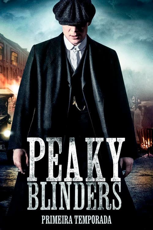 Peaky Blinders: Sangue, Apostas e Navalhas