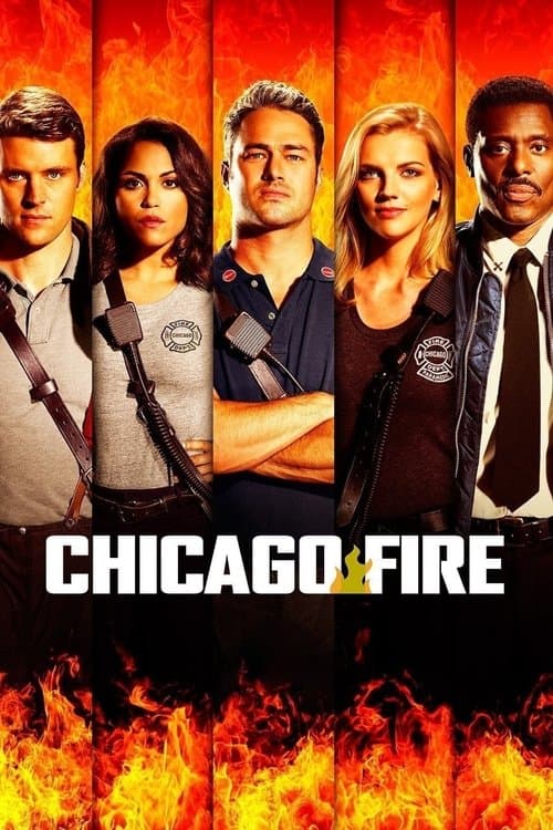 Chicago Fire: Heróis Contra o Fogo